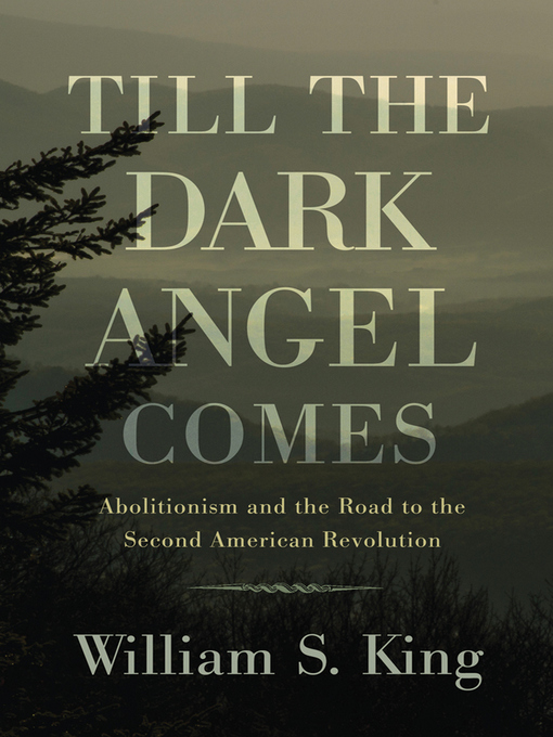 Title details for Till the Dark Angel Comes by William S. King - Available